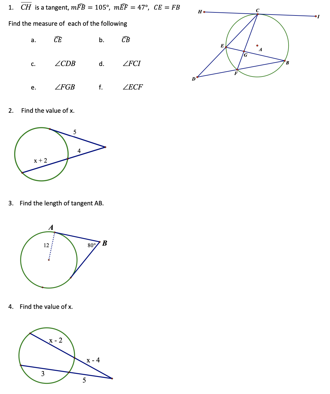 1. CH is a tangent, mFB = 105, mEF = 47, CE = FB