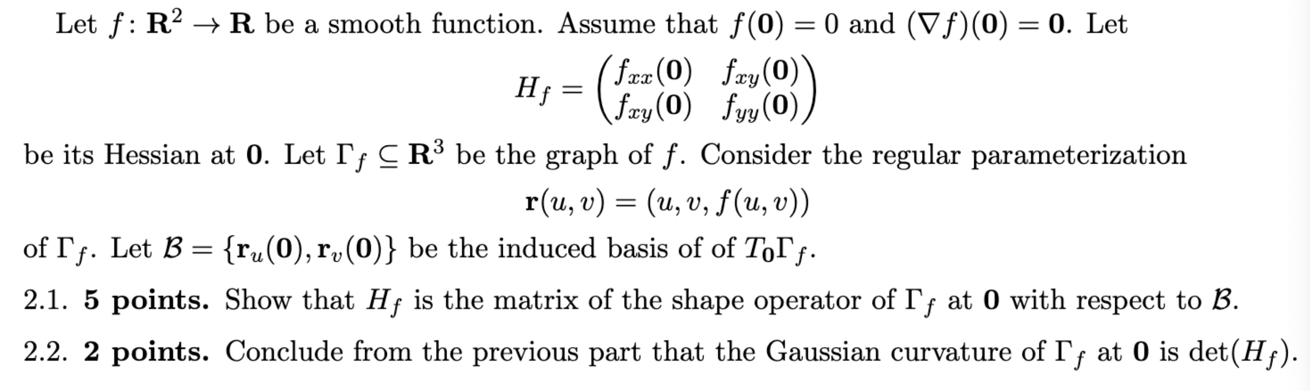 Let f: R2 - R be a smooth function. Assume that