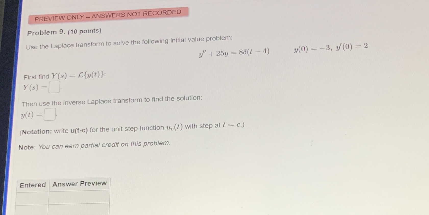 PREVIEW ONLY -- ANSWERS NOT RECORDED Problem 9.