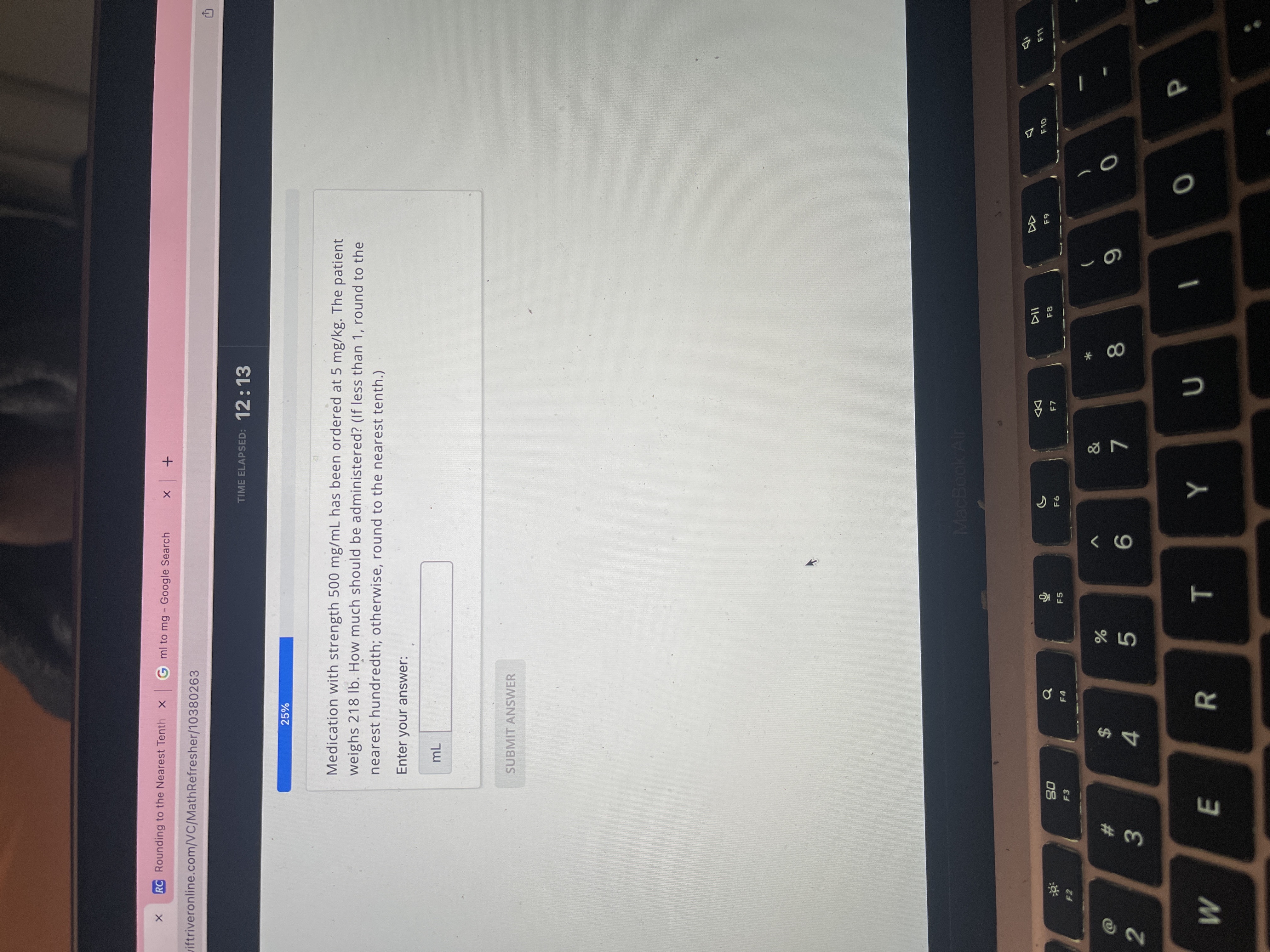 X RC Rounding to the Nearest Tenth X G ml to mg -