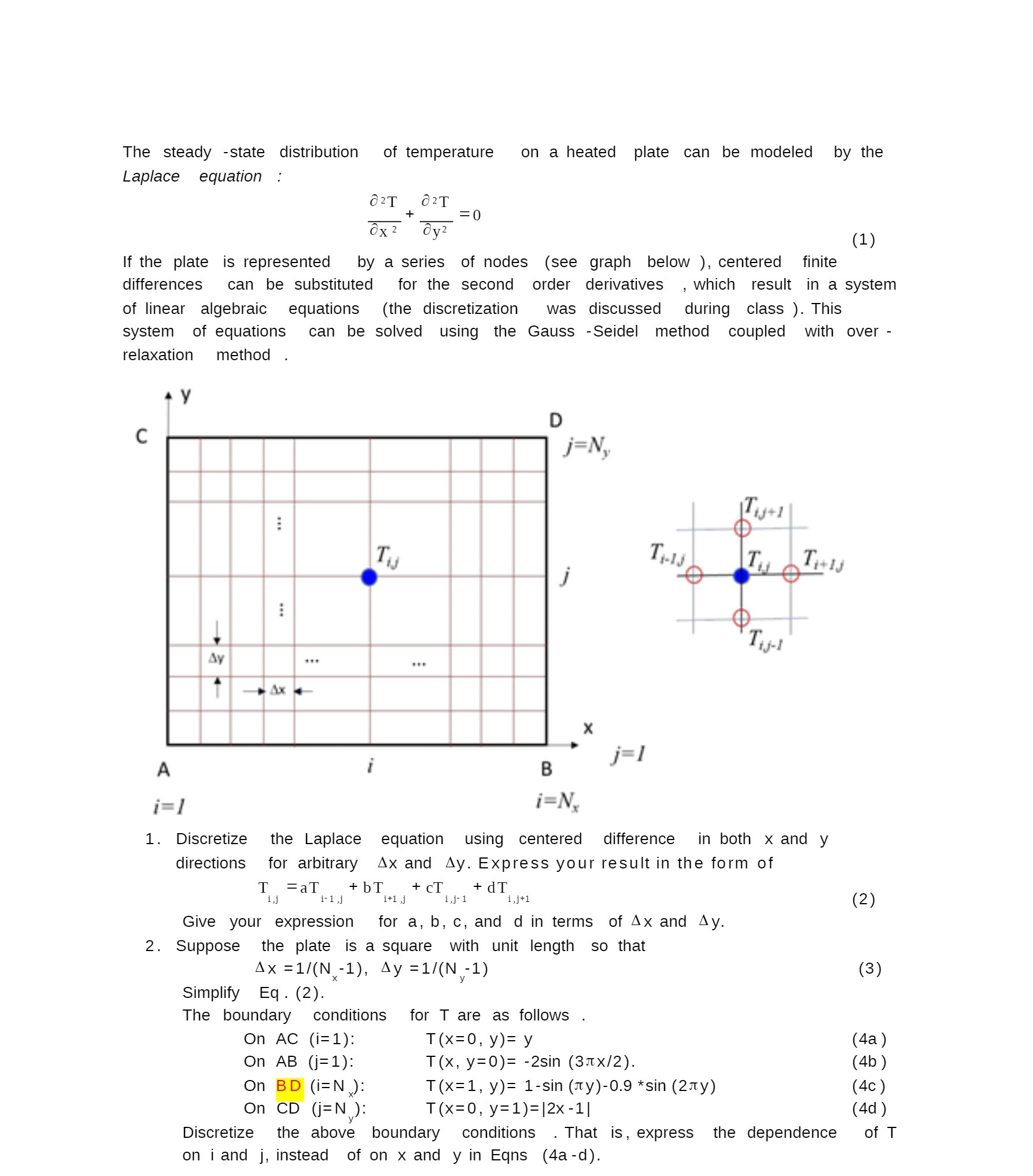 The steady -state distribution of temperature on