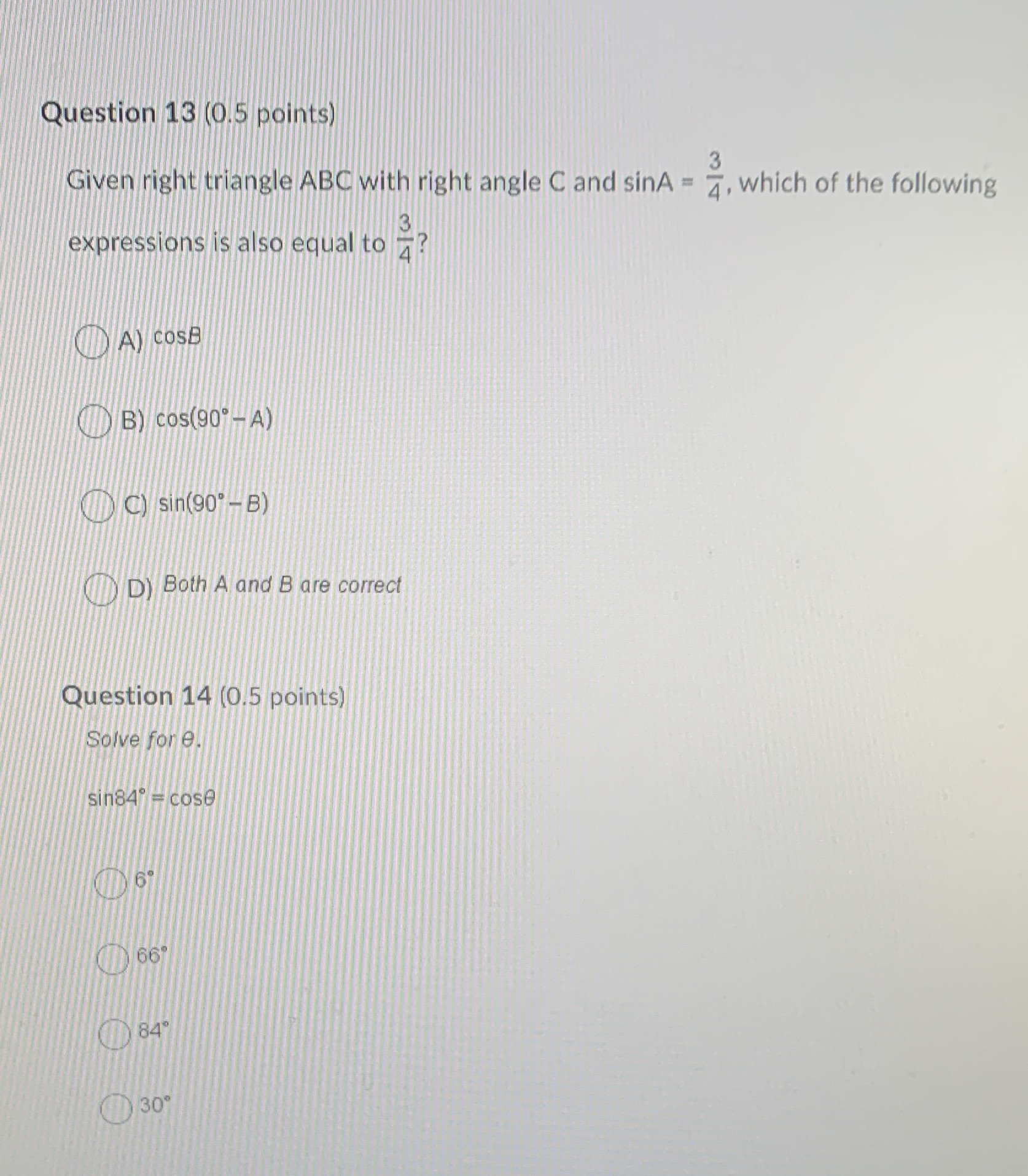 Question 13 (0.5 points) Given right triangle ABC