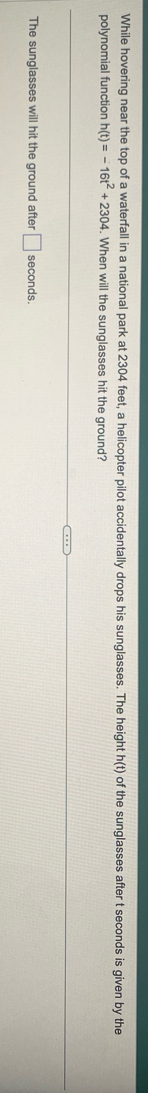 While hovering near the top of a waterfall in a