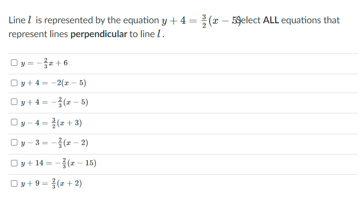 Line Z is represented by the equation y + 4 = to