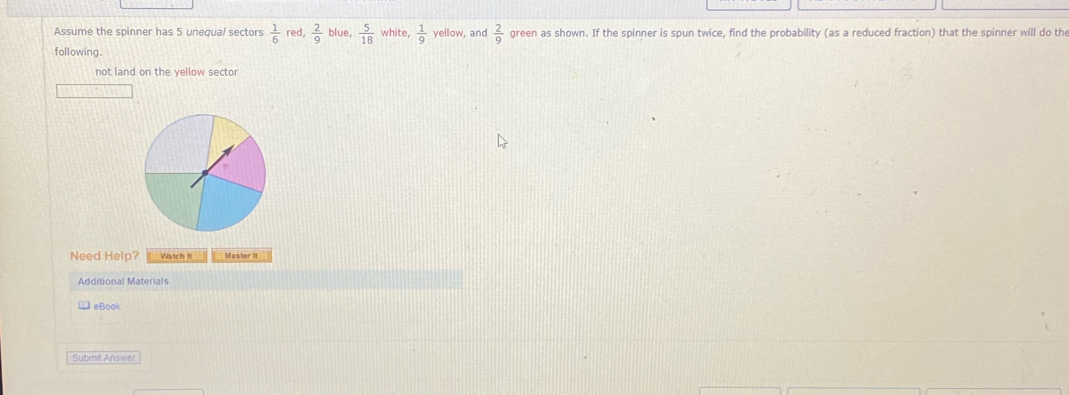 Assume the spinner has 5 unequal sectors - red, -