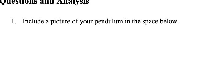 Questions and Analysis 1. Include a picture of