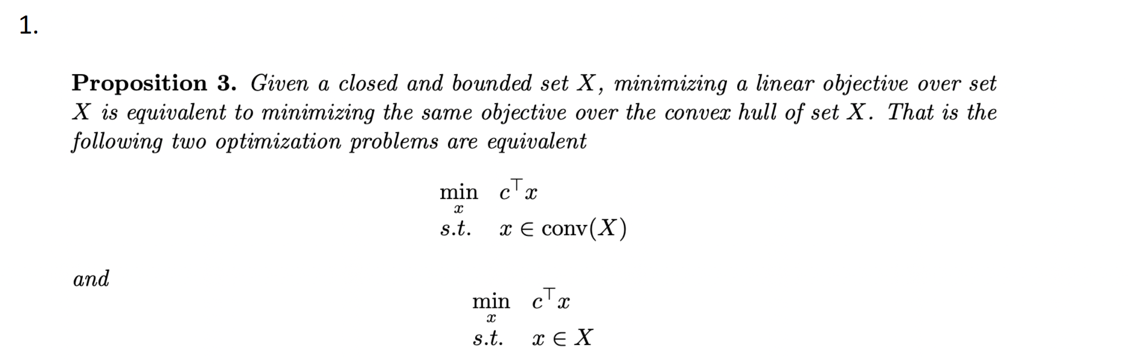 Proposition 3. Given a closed and bounded set X,