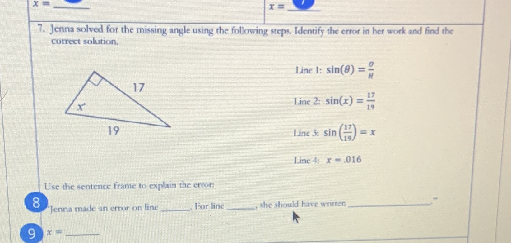 X x =_ 7. Jenna solved for the missing angle