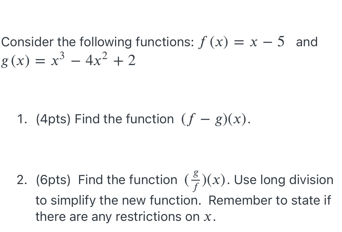 Consider the following functions: f(x) = x 5 and