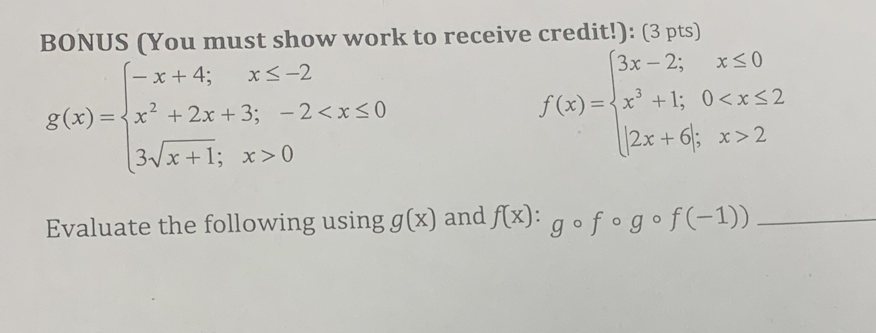 BONUS (You must show work to receive credit!): (3