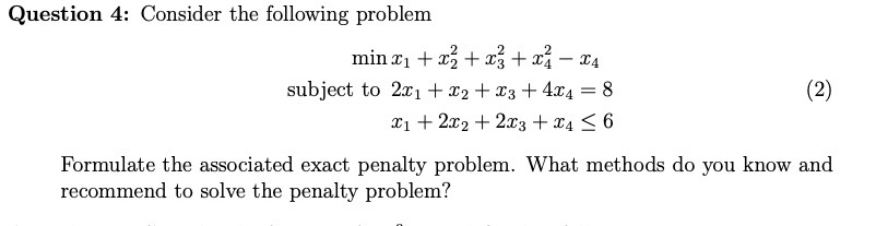 Question 4: Consider the following problem minx1