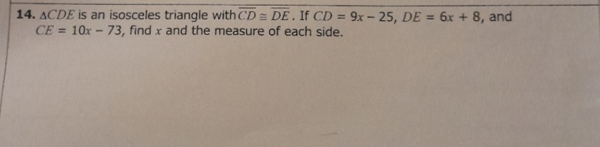 14. ACDE is an isosceles triangle withCD = DE .