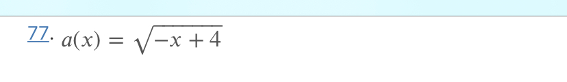 section 3.4 #'s 13 & 17 77. a(x) = -x +43.5