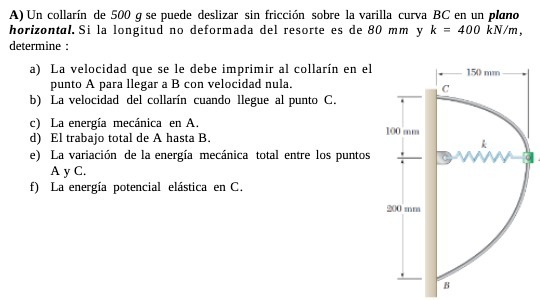A) Un collarin de 500 g se puede deslizar sin