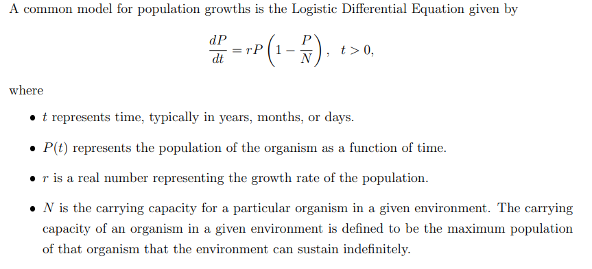 A common model for population growths is the