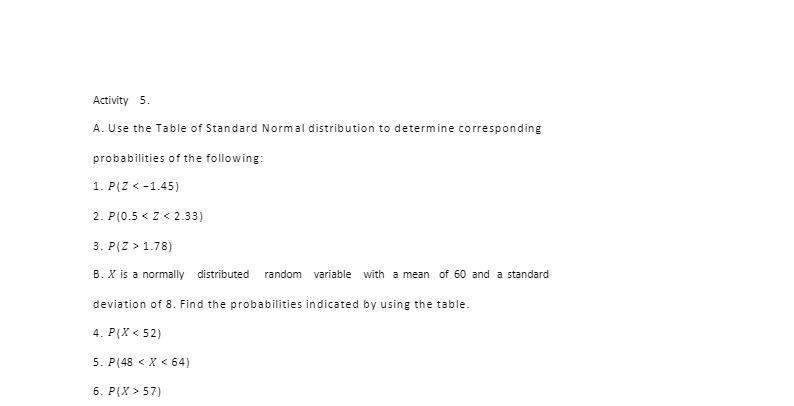Activity 5. A. Use the Table of Standard Normal