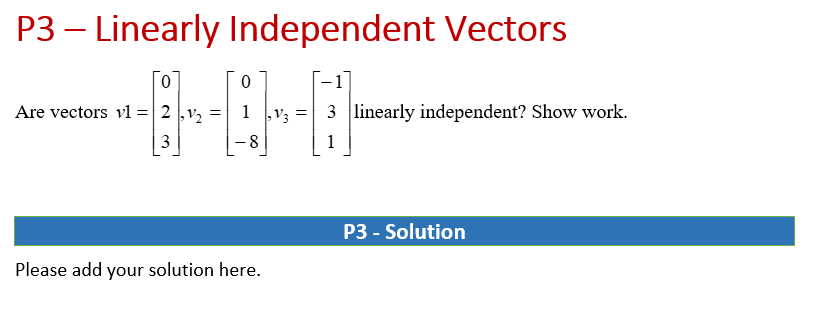 P1 - Linear Combination 2 0 6 101 Let, A = -1 5