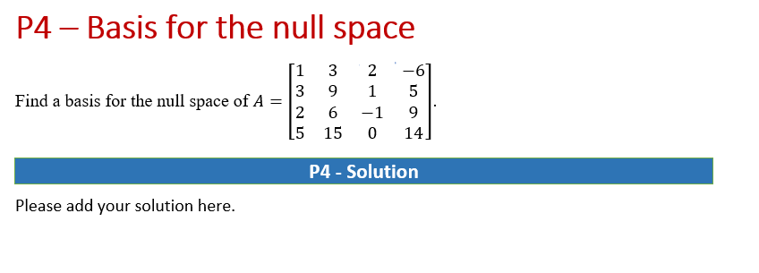 P1 - Linear Combination 2 0 6 101 Let, A = -1 5