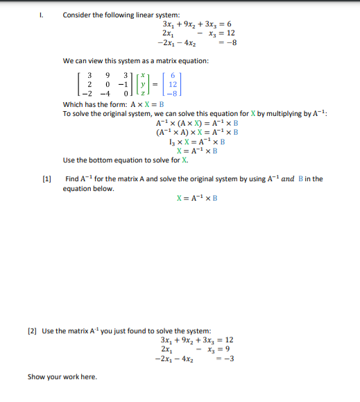 Consider the following linear system: 3x1 + 9x2 +