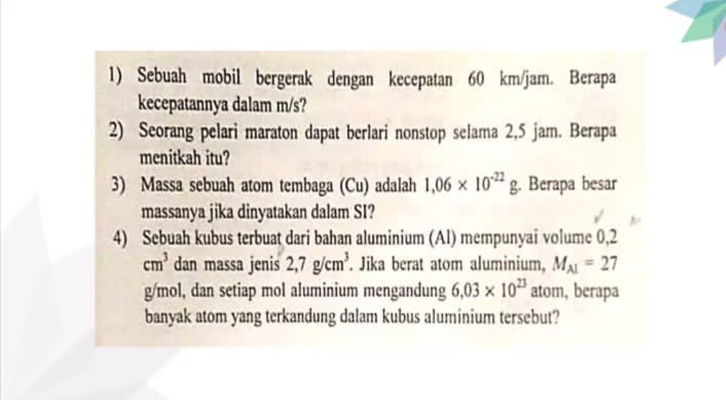 1. Massa sebuah atom tembaga(Cu) adalah 1,06 10