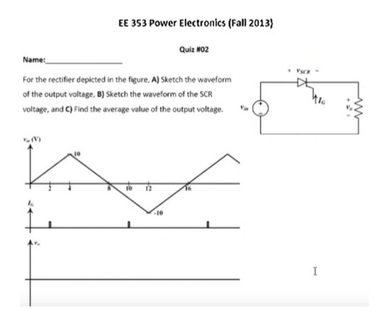 EE 353 Power Electronics (Fall 2013) Quiz #02
