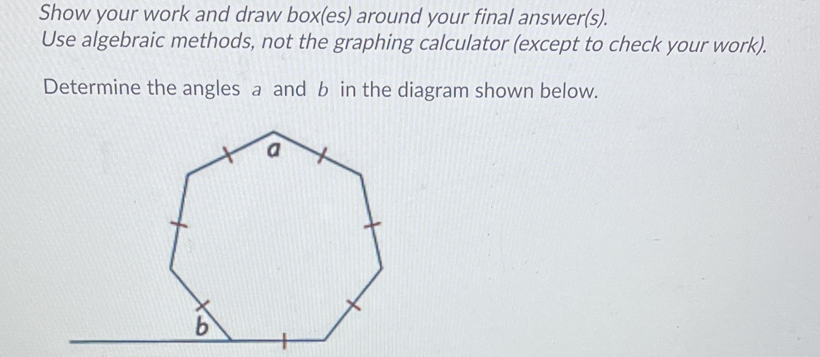 need some help. Show your work and draw box(es)