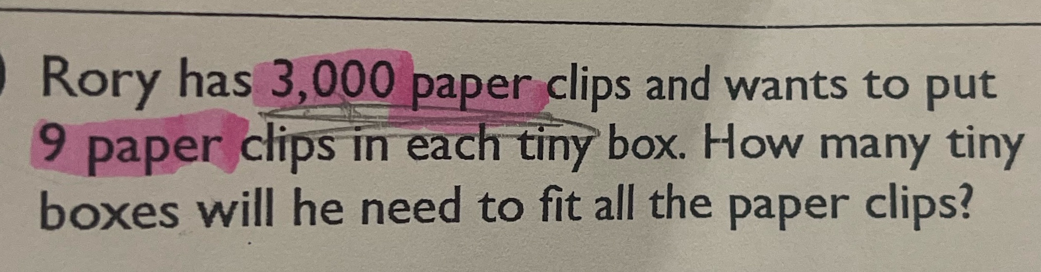 Rory has 3,000 paper clips and wants to put 9