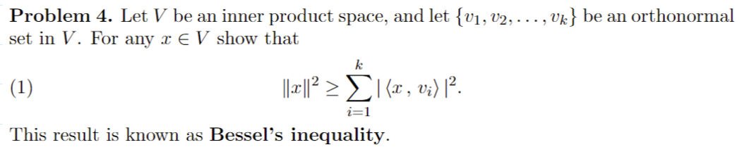 Problem 4. Let V be an inner product Space, and