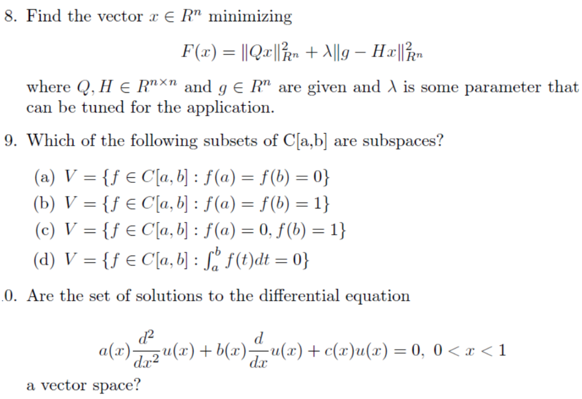 8. Find the vector a E R" minimizing F(x) = 1QR +