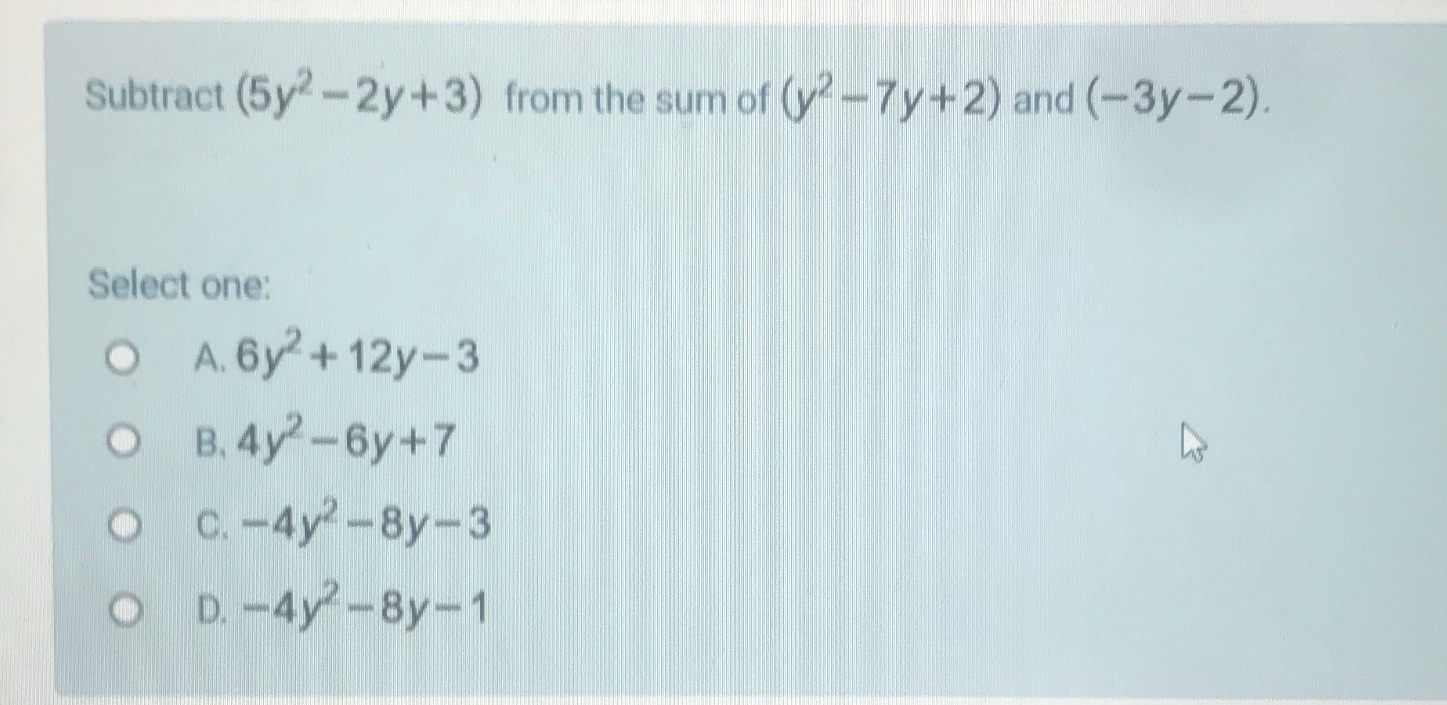 Subtract (5y2-2y+3) from the sum of (y?- 7y +2)
