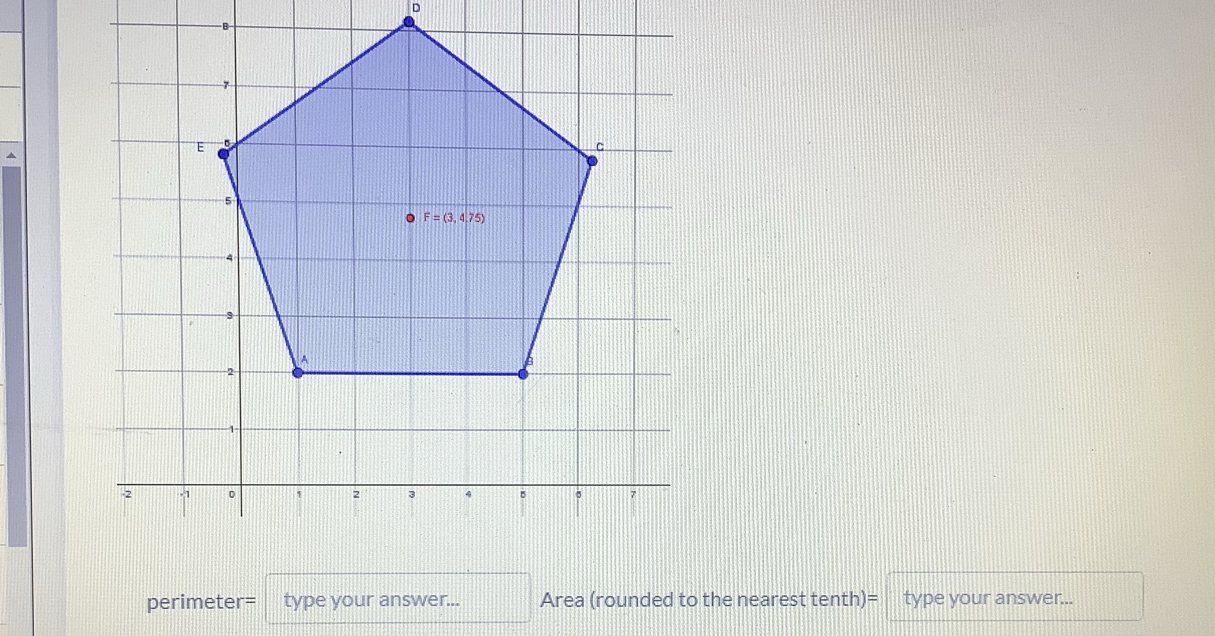 5 D F = (3, 475 2 perimeter= type your answer...