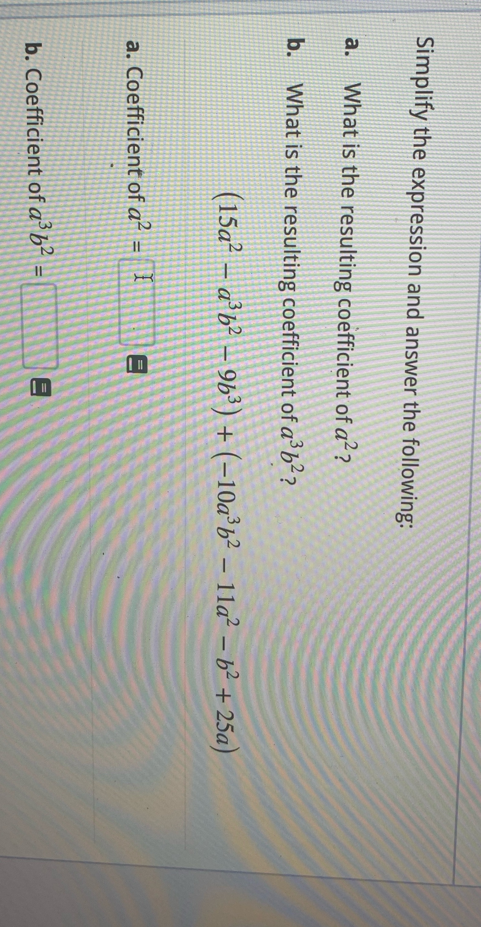 Questions a and b please Simplify the expression