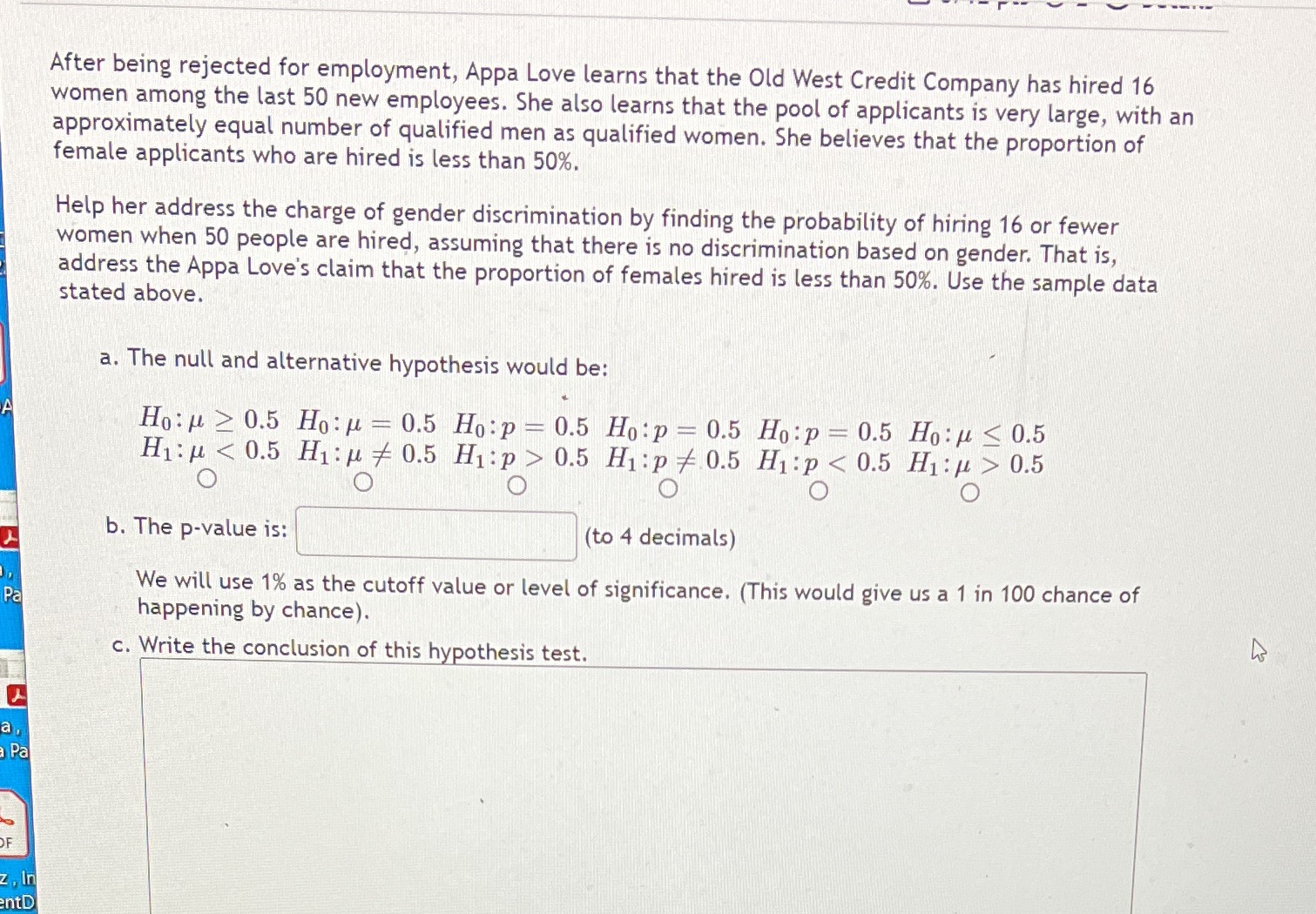 What is the solution ? After being rejected for