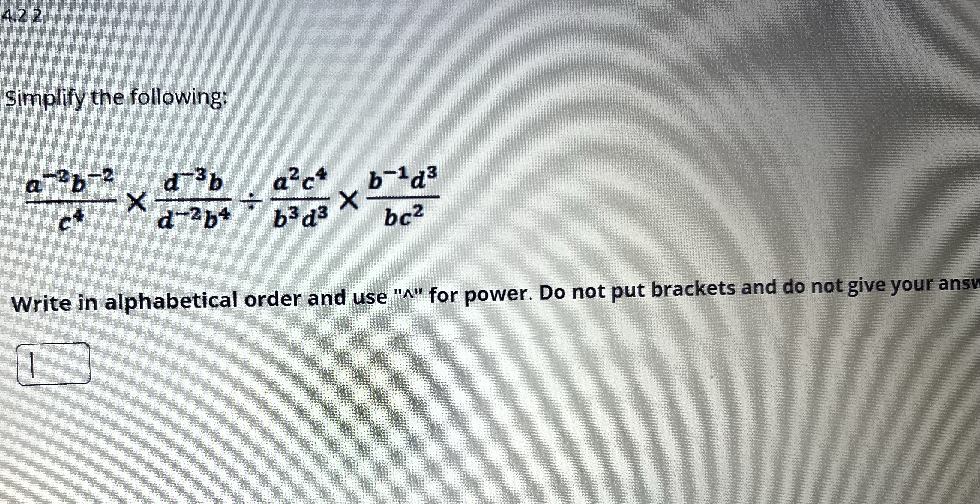 Simplify 4.2 2 Simplify the following: a-2b -2