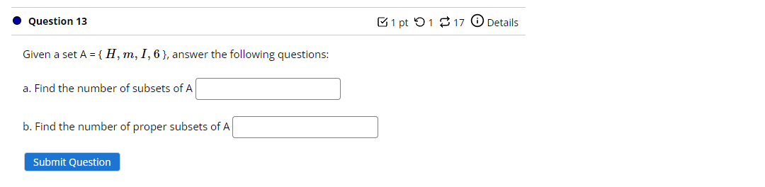 Question 13 1pt 01 0 17 0 Details Given a set A =