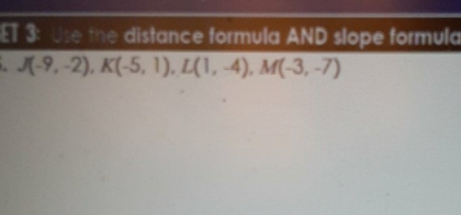 distance and slope formula to determine if it's a