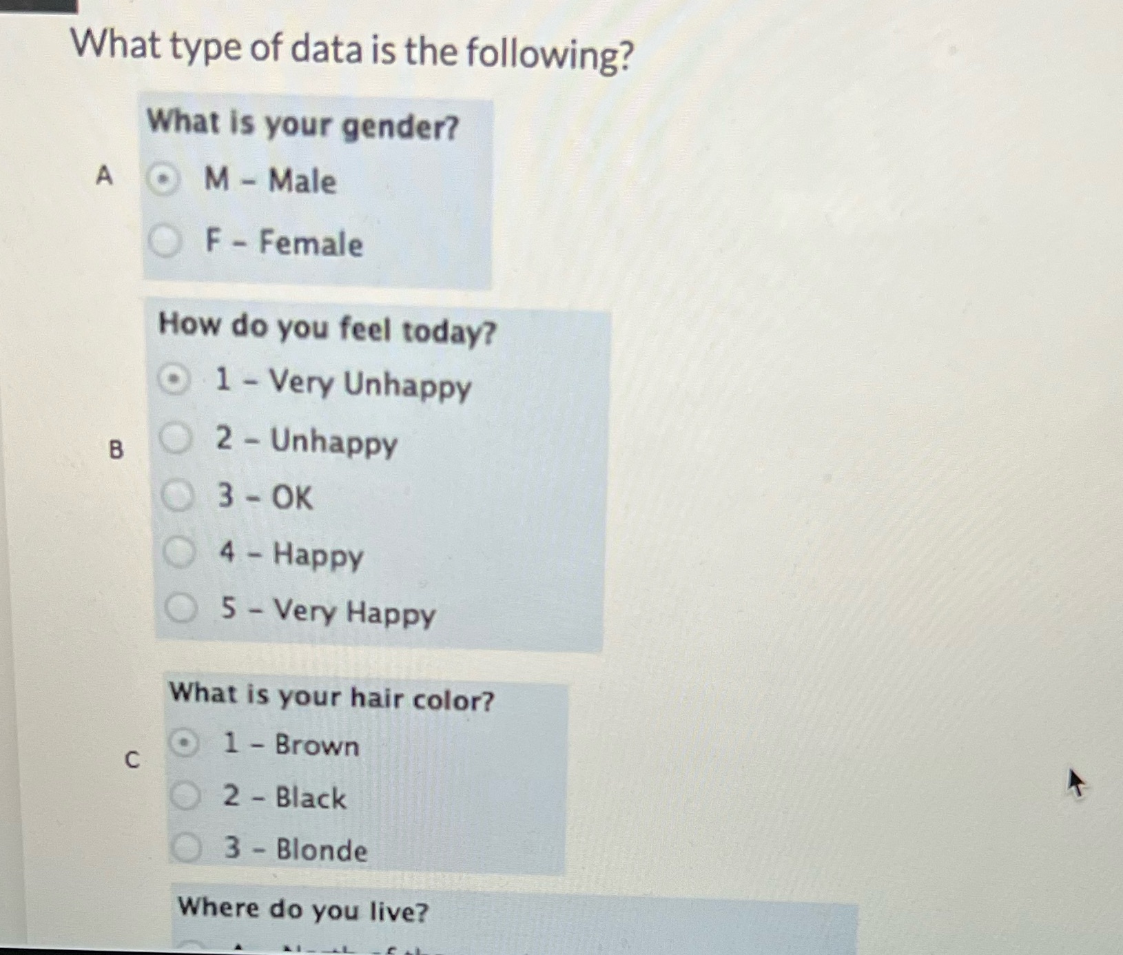 What type of data is the following? What is your