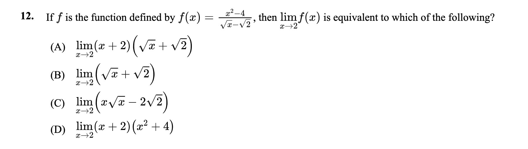 12. If f is the function defined by f(a) = 2 2 -4