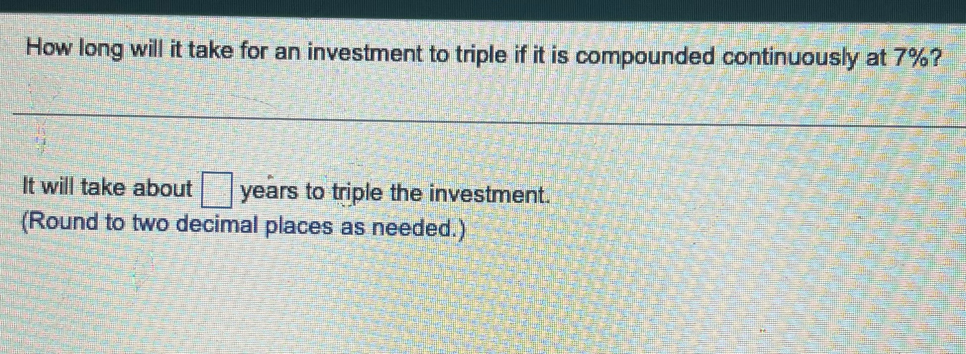 How long will it take for an investment to triple
