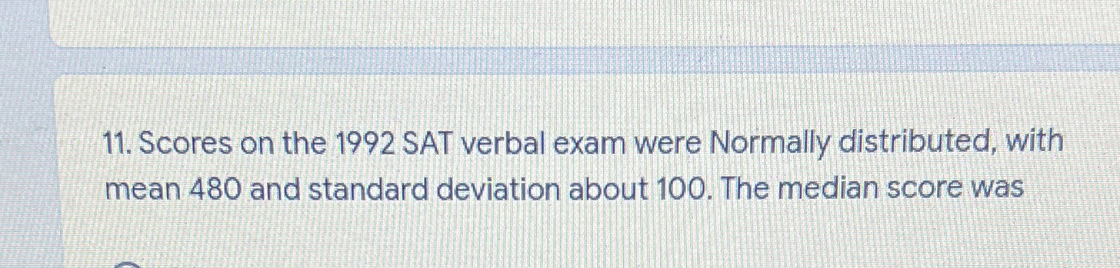 how do i find the median 11. Scores on the 1992