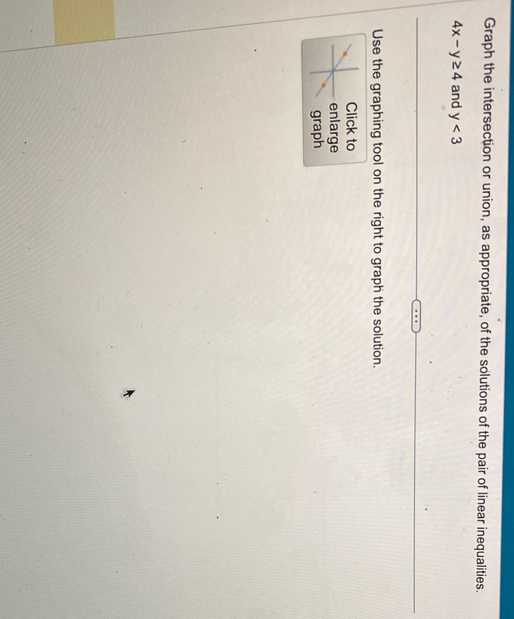 Need help graphing this Graph the intersection or