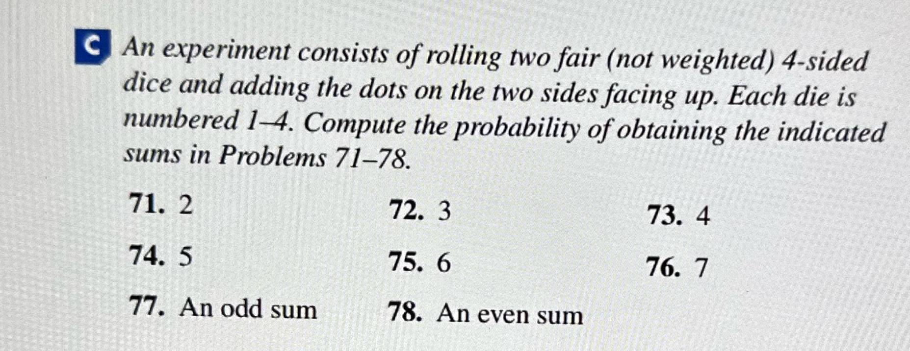 Number 76? B An experiment consists of rolling