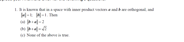 1. It is known that in a space with inner product
