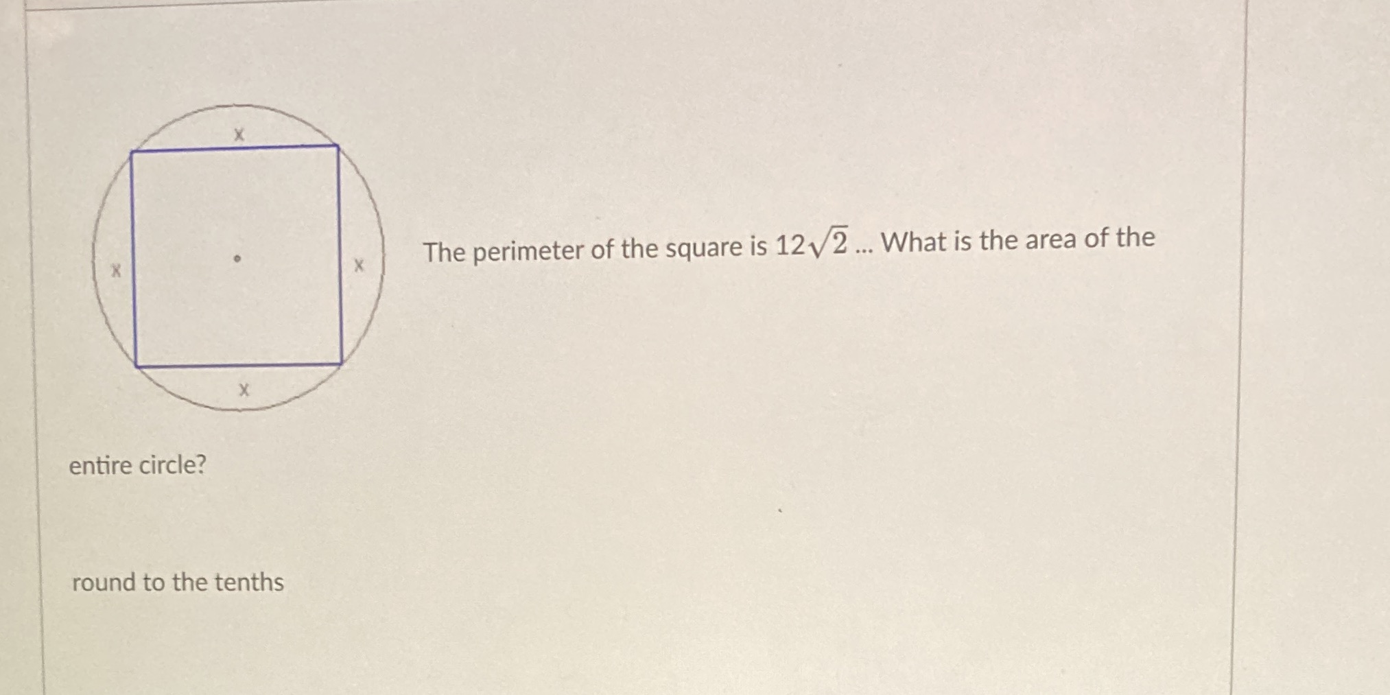 X X X The perimeter of the square is 12\\2 ...