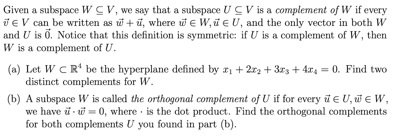 Given a subspace W C V, we say that a subspace U