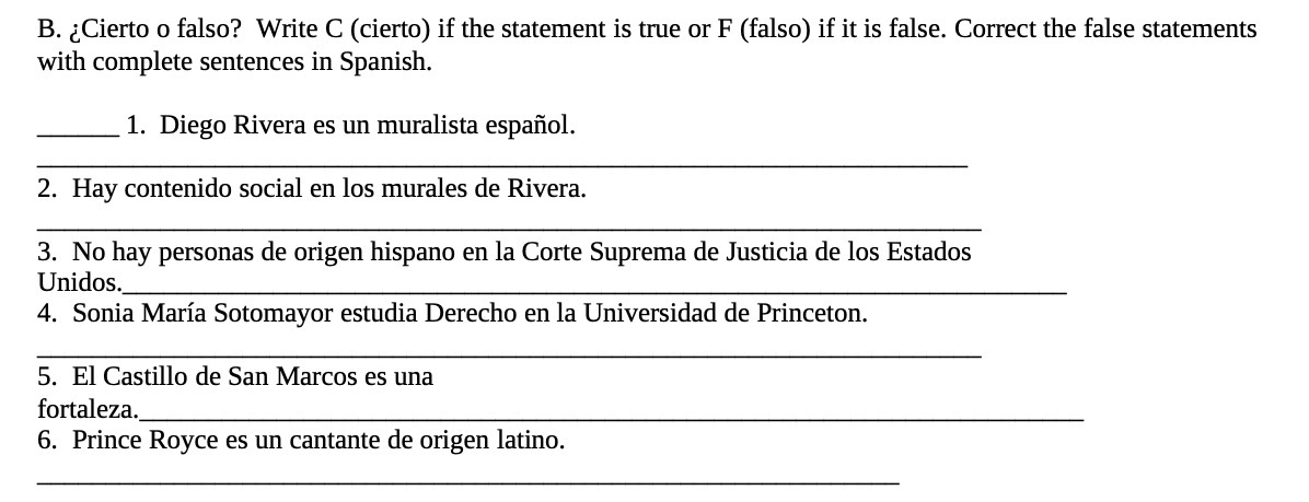 B. Cierto o falso? Write C (cierto) if the