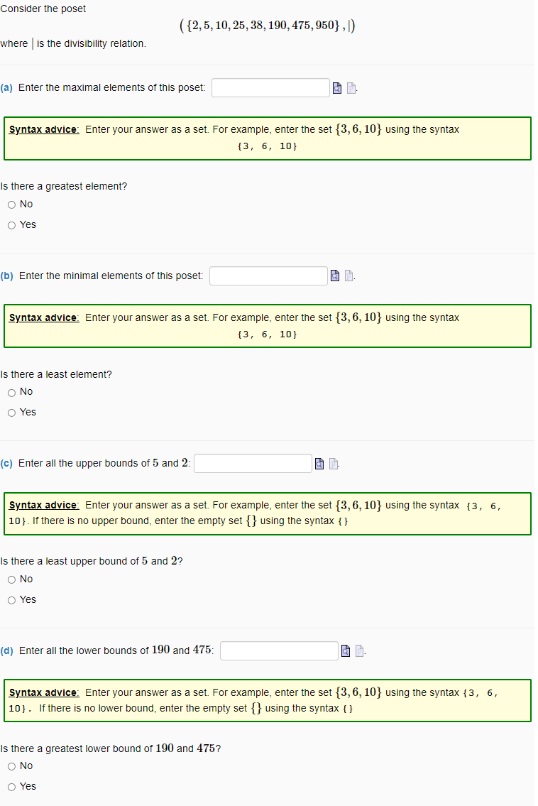 Consider the poset ({2, 5, 10, 25, 38, 190, 475,