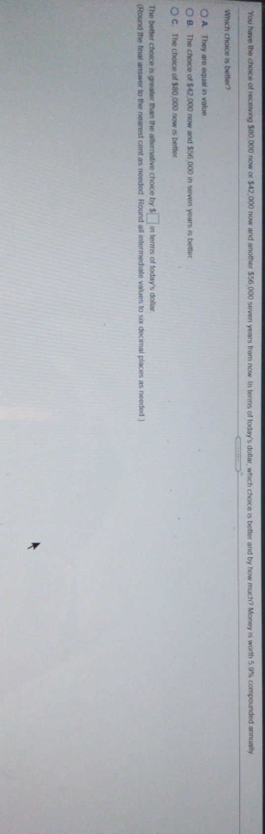 need help , thanks :) You have the choice of