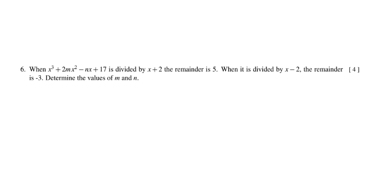 1. Find the exact value for the remainder when 2x