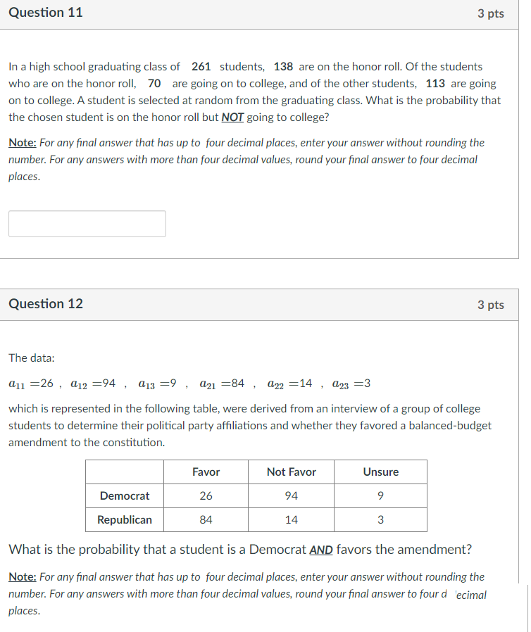 Question 11 3 pts In a high school graduating